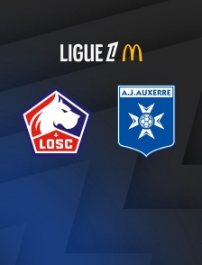 Football - Ligue 1 McDonald's : Lille / Auxerre - 2025-2026
