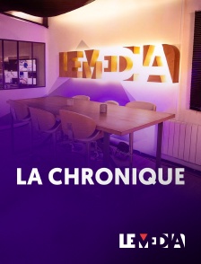 Le Média - La Chronique