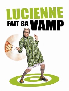 Lucienne fait sa Vamp