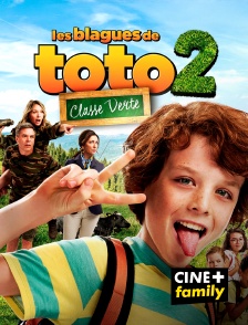 CINE+ Family - Les Blagues de Toto 2 : classe verte en replay