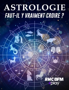 RMC BFM Play - Astrologie : faut-il vraiment y croire ?