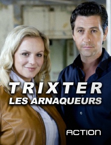 Action - Trixter : les arnaqueurs