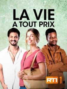 La vie à tout prix