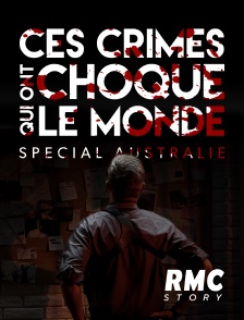 RMC Story - Ces crimes qui ont choqué le monde (spécial Australie) S1