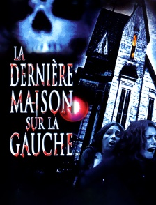 La dernière maison sur la gauche