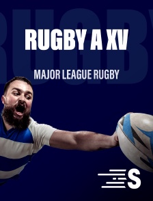 Sport en France - Rugby - Major League Rugby en replay