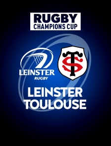 Rugby - Finale de la Champions Cup : Leinster Rugby / Stade Toulousain
