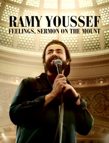 Ramy Youssef : Feelings, Sermon on the Mount