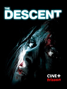 CINE+ Frisson - The Descent