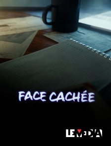 Le Média - Face Cachée en replay
