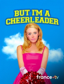 france.tv - But I'm a Cheerleader