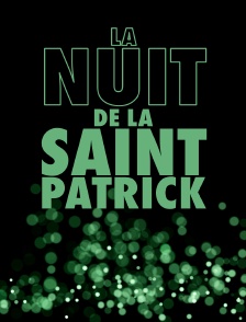 Nuit de la Saint-Patrick