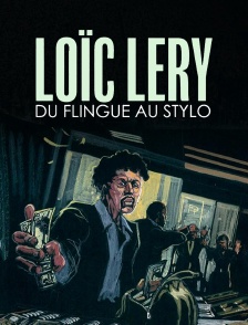 Loïc Léry, du flingue au stylo