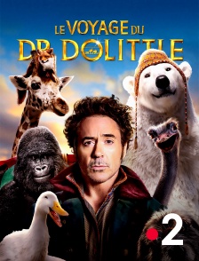 France 2 - Le voyage du Dr Dolittle