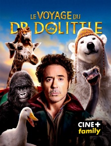 CINE+ Family - Le voyage du Dr Dolittle