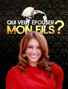 Qui veut épouser mon fils ?