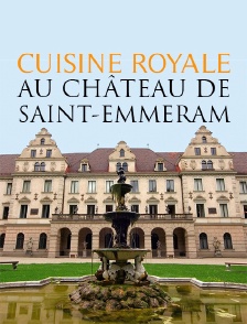 Cuisine royale au château de Saint-Emmeram