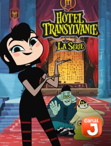 Canal J - Hôtel Transylvanie : la série