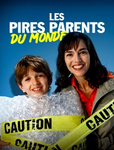 Les pires parents du monde