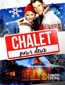 Comedy Central - Chalet pour deux