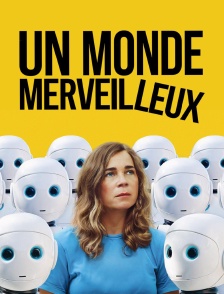 Un monde merveilleux