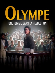 Olympe, une femme dans la Révolution