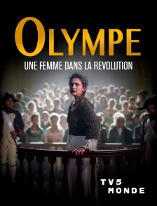 TV5MONDE - Olympe, une femme dans la Révolution