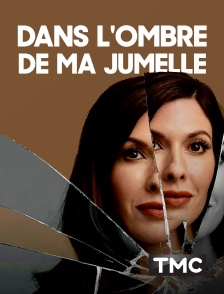 Dans l'ombre de ma jumelle