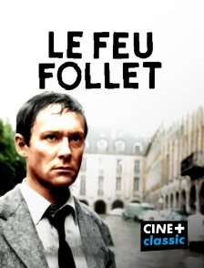 CINE+ Classic - Le feu follet en replay