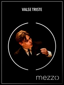 Mezzo - Valse triste en replay
