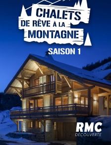 RMC Découverte - Chalets sur mesure