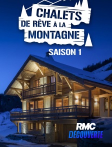 RMC Découverte - Chalets sur mesure