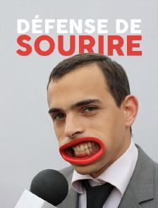 Défense de sourire