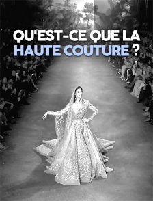 Qu'est-ce que la haute couture ?