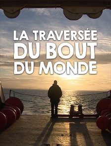 La traversée du bout du monde