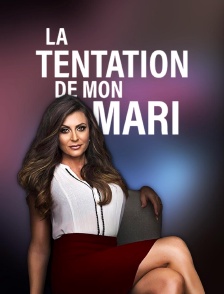 La tentation de mon mari