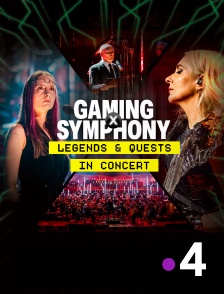 France 4 - Gaming X Symphony: Legends & Quests in Concert