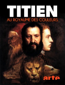 Arte - Titien : au royaume des couleurs