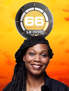 66 minutes : le doc