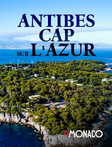 Antibes Cap sur l'Azur