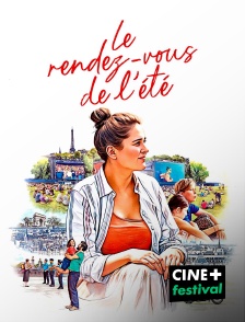 CINE+ Festival - Le rendez-vous de l'été