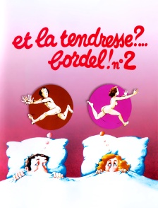 Et la tendresse ? Bordel ! n°2