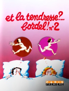 Paris Première - Et la tendresse ? Bordel ! n°2