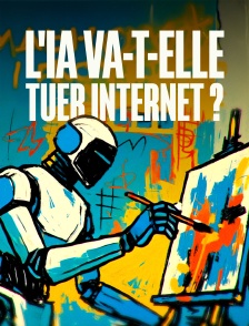 L'IA va-t-elle tuer Internet ?