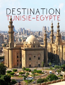 Destination Tunisie-Egypte