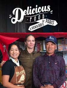 Delicious food : de paris à hokkaido