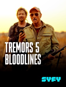 SYFY - Tremors 5 : Bloodlines