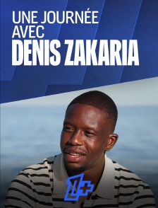 Une journée avec Denis Zakaria