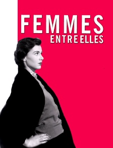 Femmes entre elles