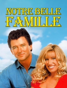Notre belle famille